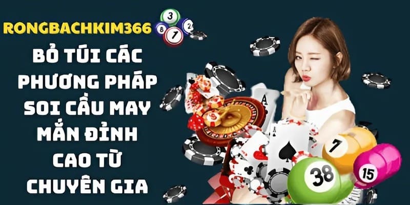Gợi ý các tips soi cầu may mắn "có một không hai" từ Rồng Bạch Kim 366