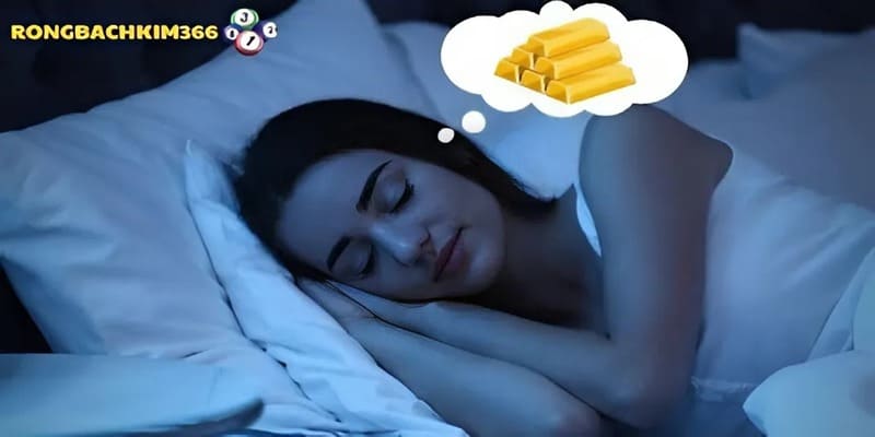 Tim hiểu điềm báo về giấc mơ thấy mua vàng