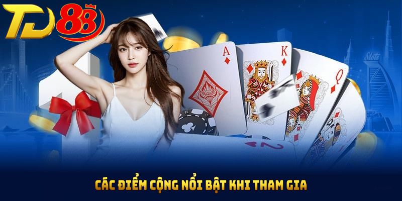 Các điểm cộng nổi bật khi tham gia sảnh live casino TD88