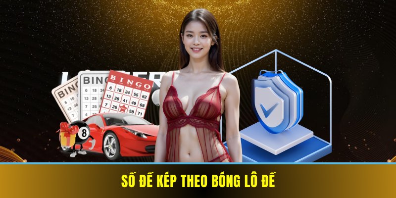 Soi lô đề kép theo bóng