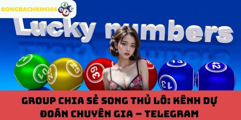 Kênh Dự Đoán Chuyên Gia – Telegram