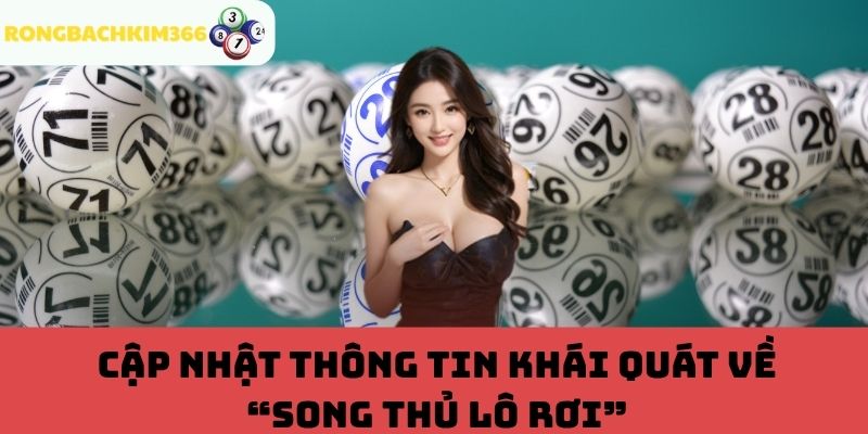 Giới thiệu chung về song thủ lô rơi